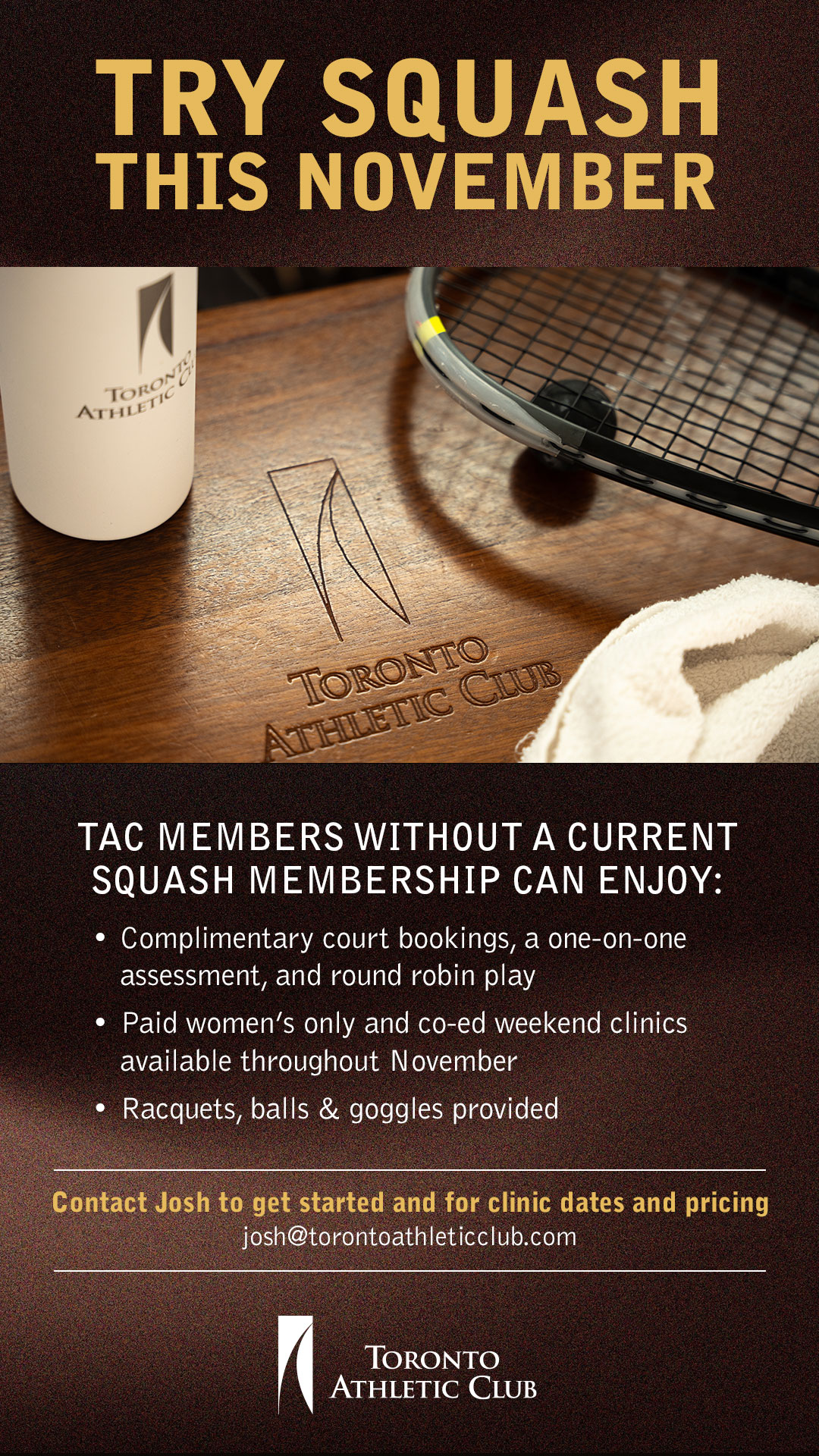 Promotional graphic for Toronto Athletic Club's "Try Squash this November" program. A squash racquet, squash ball, towel, and Toronto Athletic Club water bottle are displayed on a wooden surface with the club logo. The promotion invites TAC members without a current squash membership to enjoy complimentary court bookings, a one-on-one assessment, round robin play, weekend clinics, and provided equipment throughout November.
